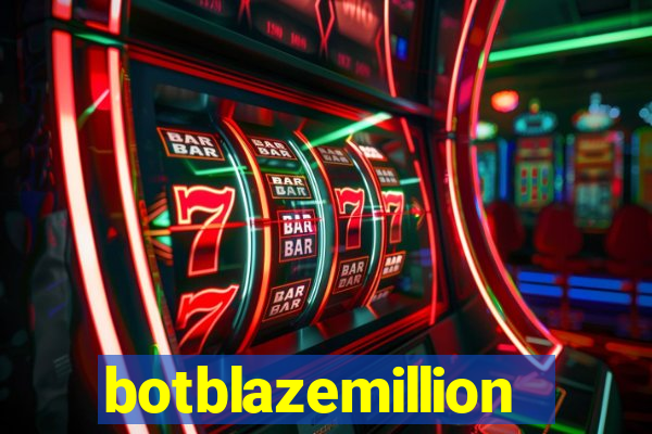 botblazemillion