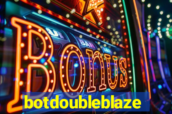 botdoubleblaze