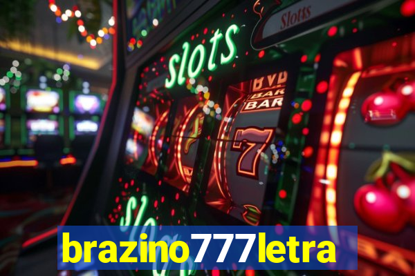 brazino777letra