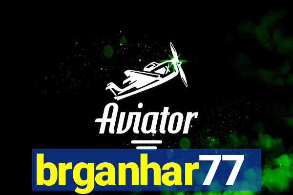 brganhar77