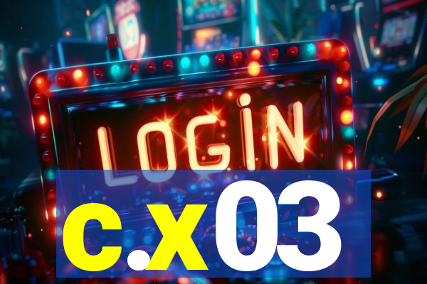 c.x03