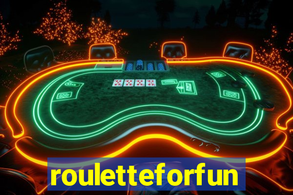 rouletteforfun