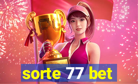 sorte 77 bet