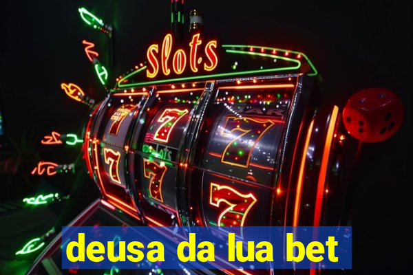 deusa da lua bet