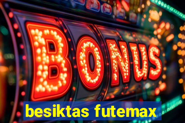 besiktas futemax