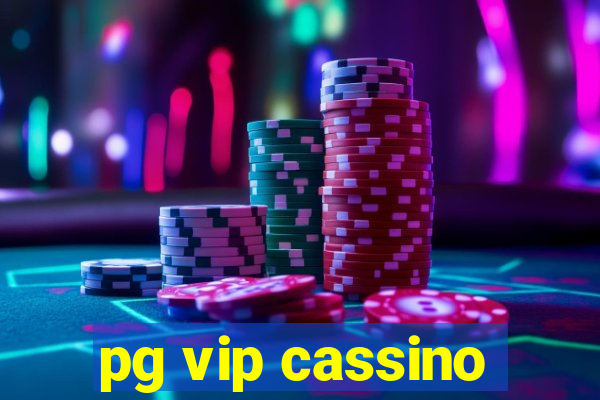 pg vip cassino