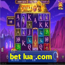 bet lua .com