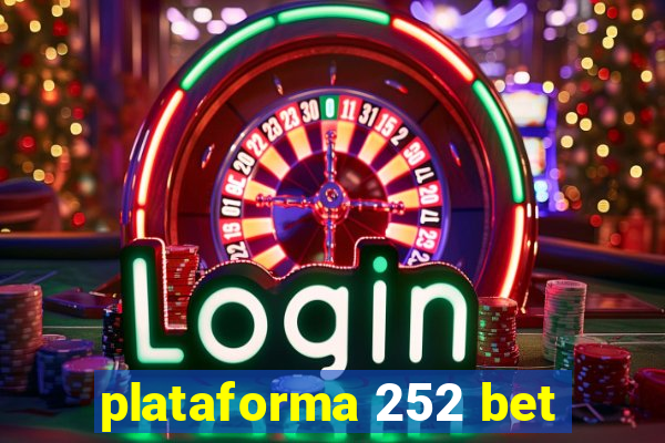 plataforma 252 bet