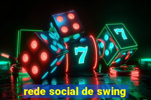 rede social de swing