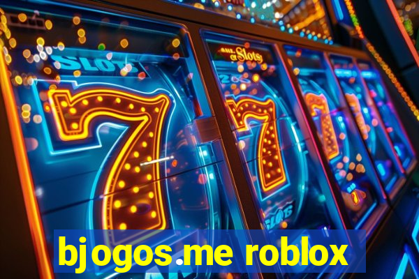 bjogos.me roblox