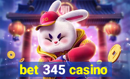 bet 345 casino