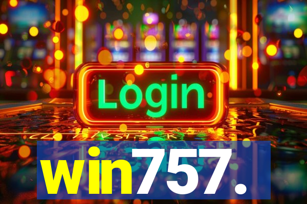 win757.