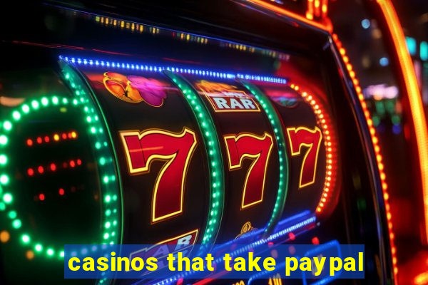 casinos that take paypal