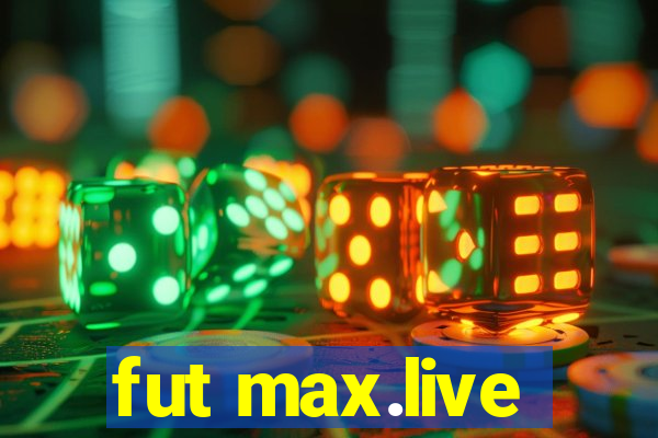 fut max.live