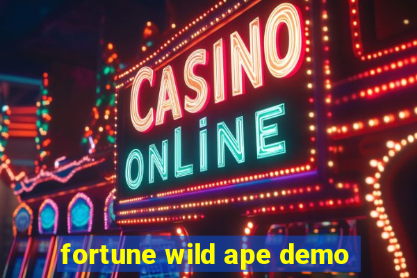 fortune wild ape demo