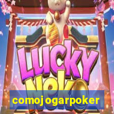 comojogarpoker