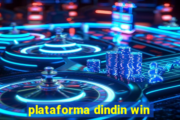 plataforma dindin win