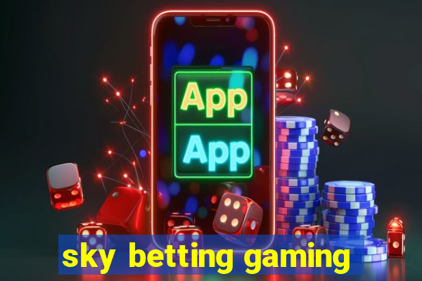 sky betting gaming