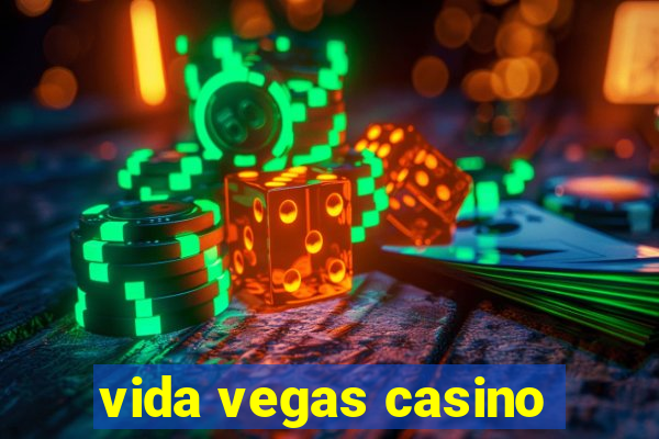 vida vegas casino