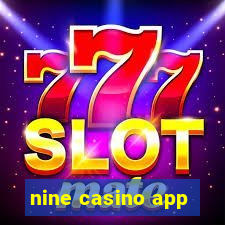 nine casino app