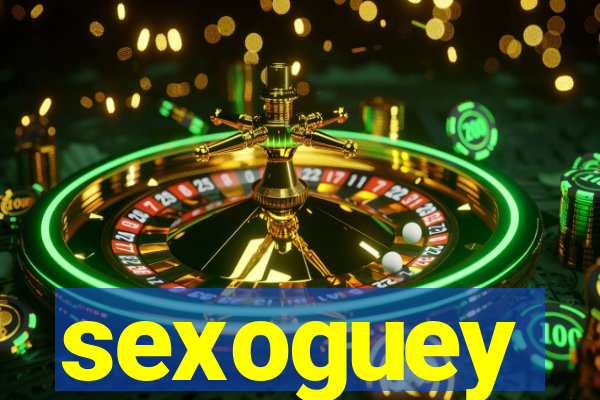 sexoguey