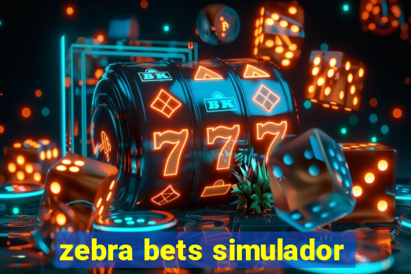 zebra bets simulador