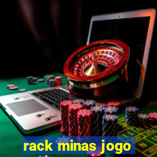 rack minas jogo