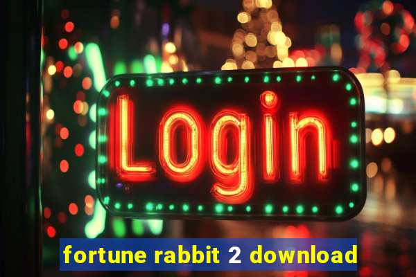 fortune rabbit 2 download