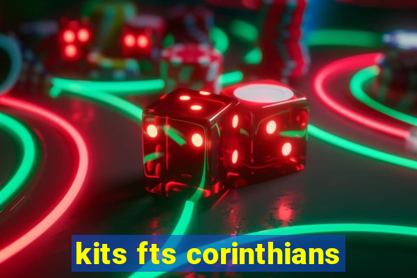 kits fts corinthians