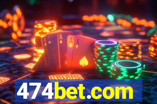 474bet.com