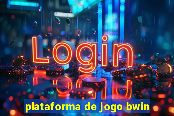 plataforma de jogo bwin