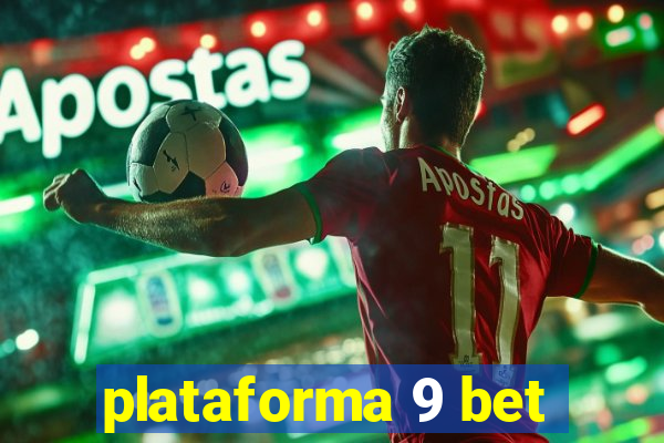 plataforma 9 bet