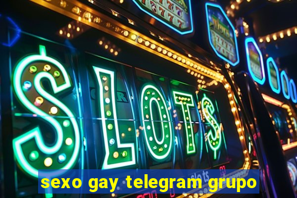 sexo gay telegram grupo