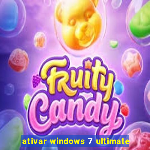 ativar windows 7 ultimate