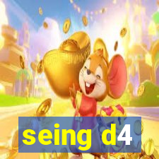 seing d4