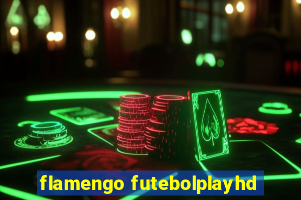 flamengo futebolplayhd