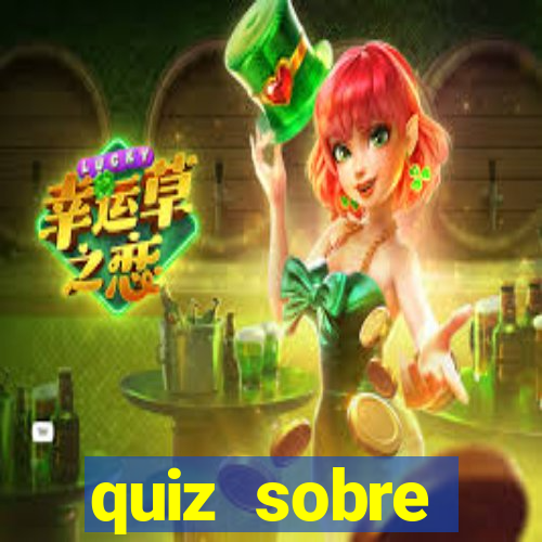 quiz sobre conhecimentos gerais