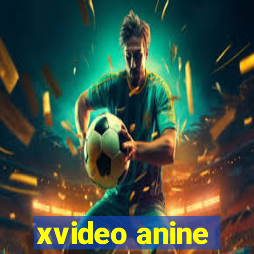 xvideo anine