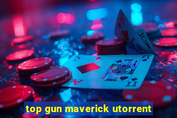 top gun maverick utorrent