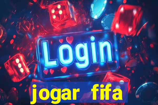 jogar fifa apostando dinheiro