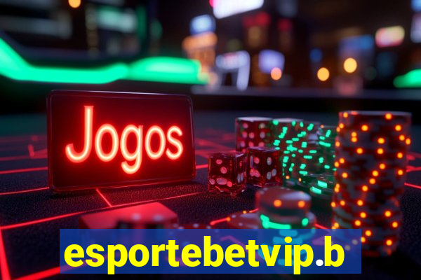 esportebetvip.bet