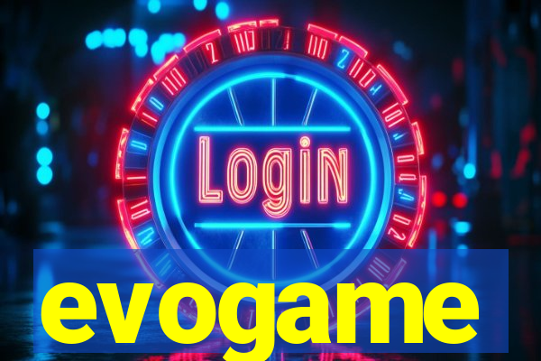 evogame