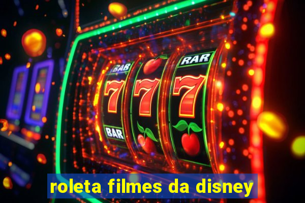 roleta filmes da disney