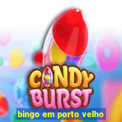 bingo em porto velho