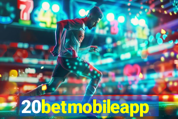 20betmobileapp