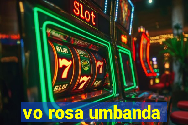 vo rosa umbanda