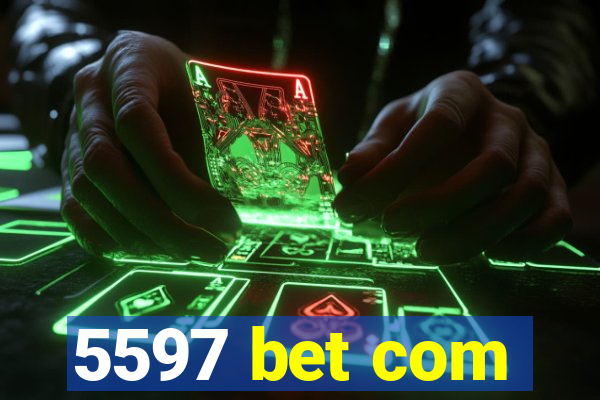 5597 bet com