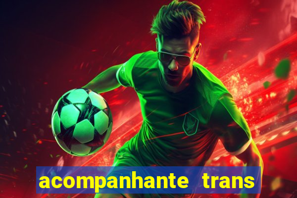 acompanhante trans de santos