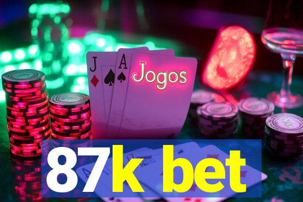 87k bet