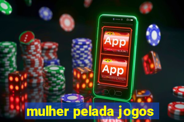 mulher pelada jogos